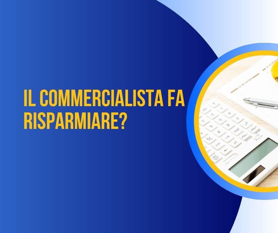 Il commercialista fa risparmiare?